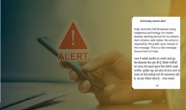 सरकार ने नागरिकों को आपदा की तत्काल सूचना देने के लिए सेल ब्रॉडकास्ट सिस्टम शुरू किया